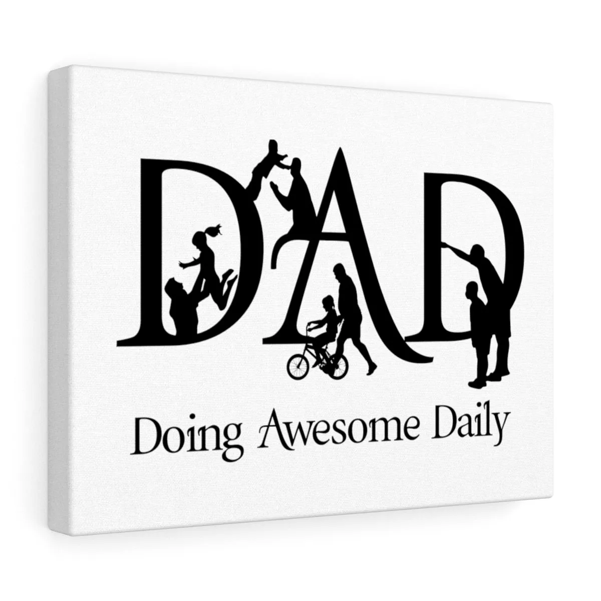 DAD Doing Awesome Daily Stretched canvas