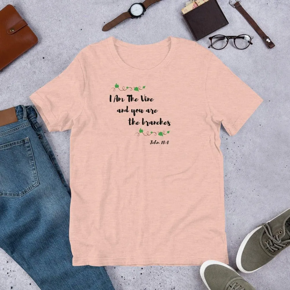 I Am The Vine T-Shirt
