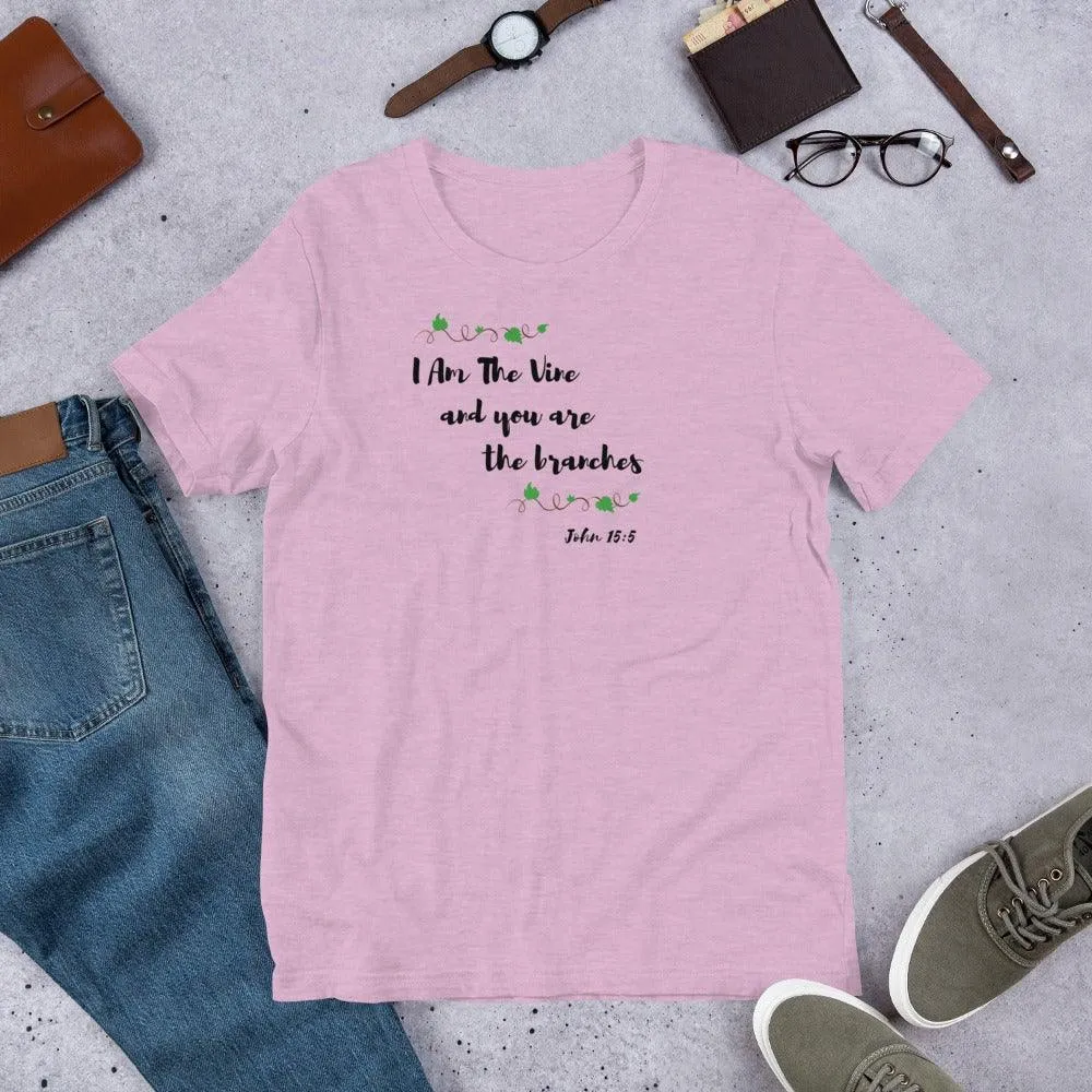 I Am The Vine T-Shirt