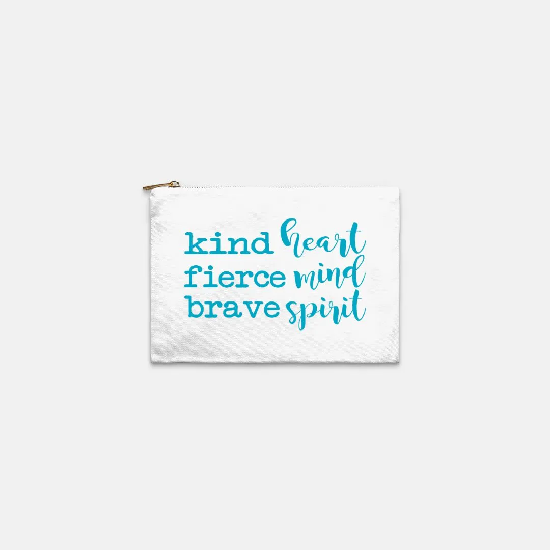 Kind Heart Fierce Mind Brave Spirit Cosmetic Bag - Blue