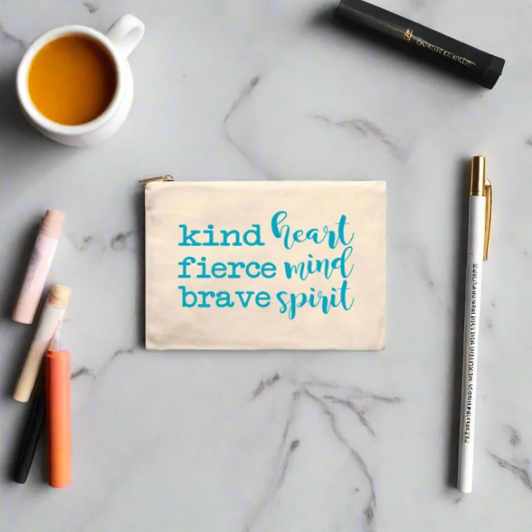 Kind Heart Fierce Mind Brave Spirit Cosmetic Bag - Blue