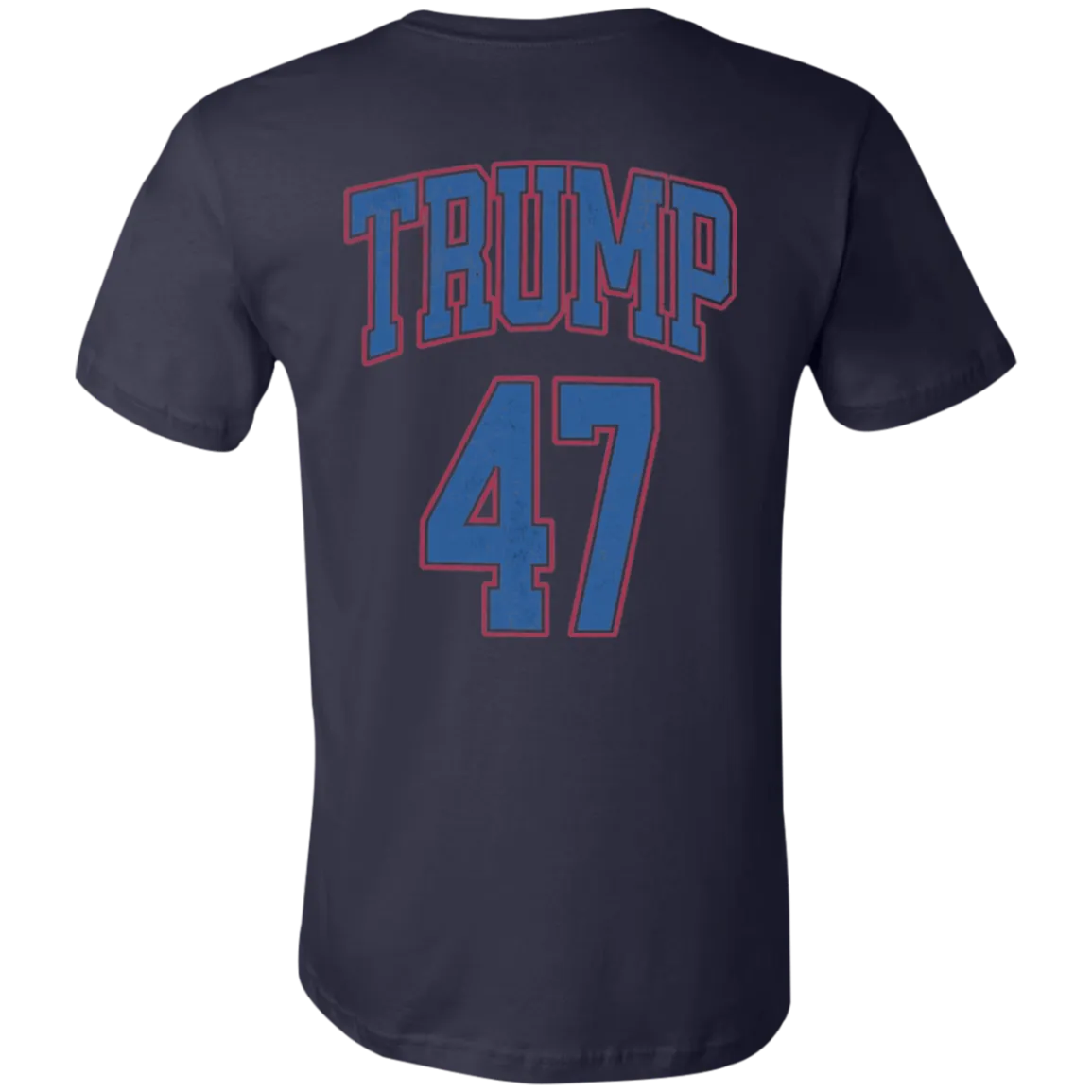 Make America Trump Again 47 Bella Canvas Tee – Patriotic Apparel