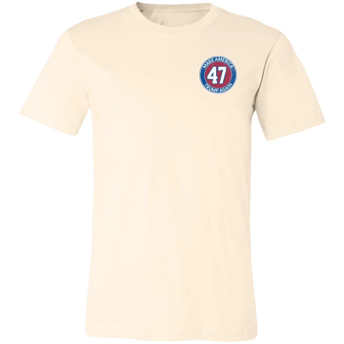 Make America Trump Again 47 Bella Canvas Tee – Patriotic Apparel