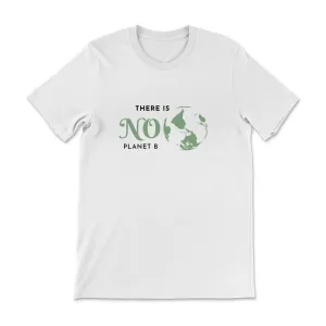 There is No Planet B Cotton Tee