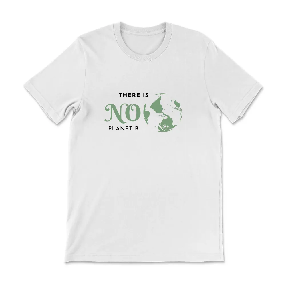 There is No Planet B Cotton Tee